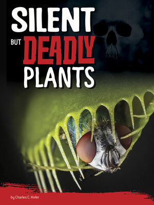 cover image of Silent But Deadly Plants
